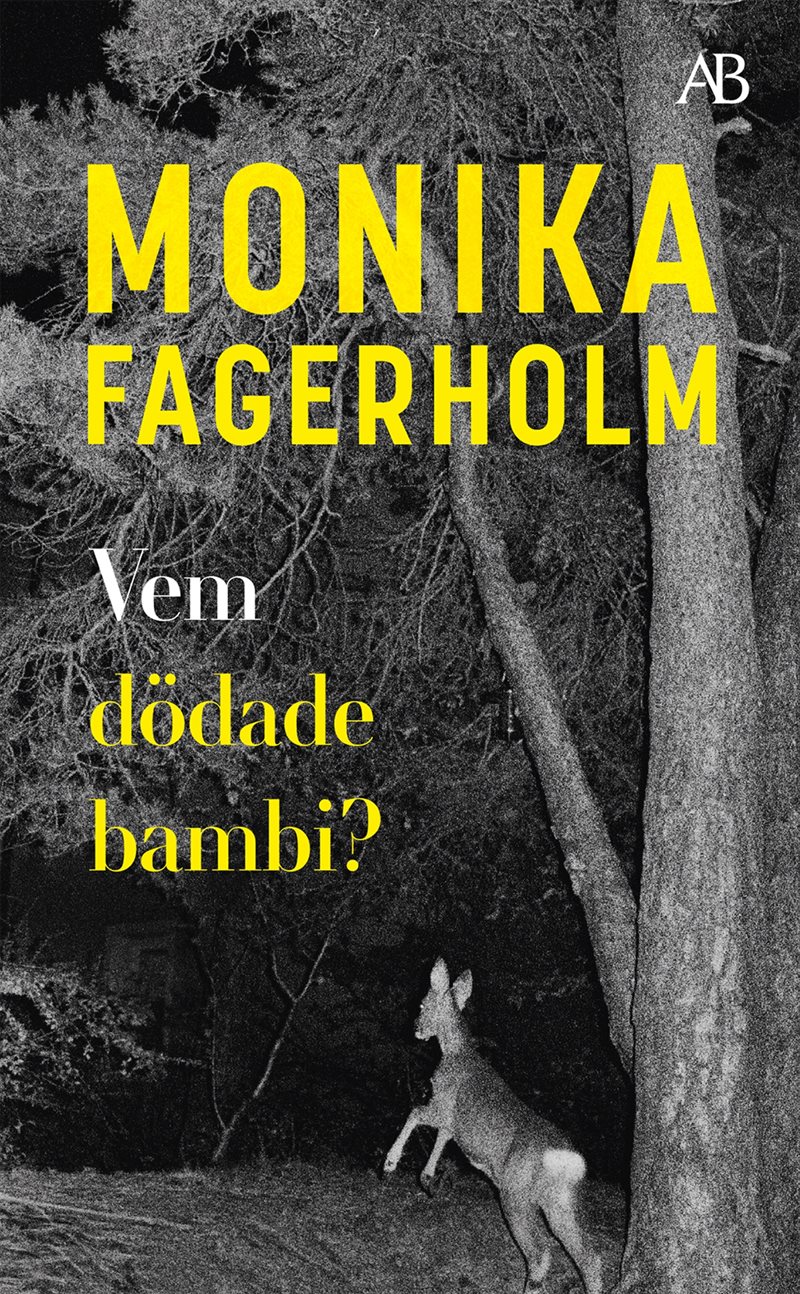 Vem dödade bambi?