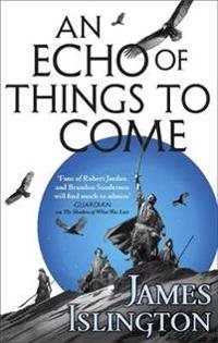 Echo of Things to Come - Book Two of the Licanius trilogy