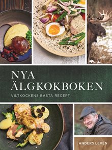 Nya älgkokboken :  viltkockens bästa recept