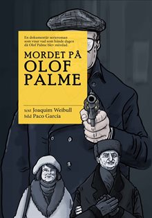 Mordet på Olof Palme - Dokumentär serieroman